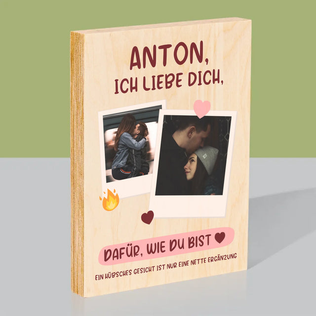 Fotocollage: Ich Liebe Dich, Wie Du Bist - Druck Auf Holz