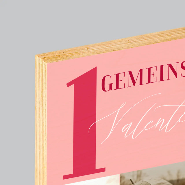 Fotocollage: Erster Gemeinsamer Valentinstag - Druck Auf Holz