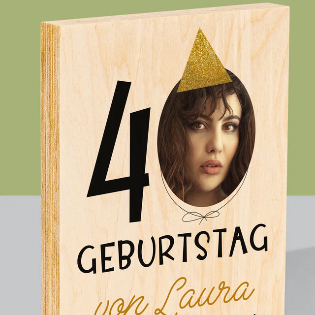 Foto Und Unterschrift: 40. Geburtstag Mütze - Druck Auf Holz