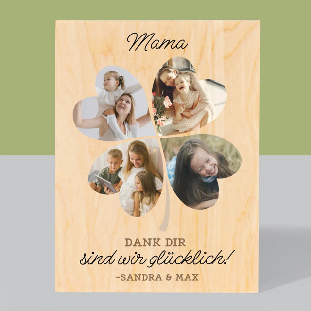 Fotocollage: Mama, Dank Dir Sind Wir Glücklich! - Druck Auf Holz