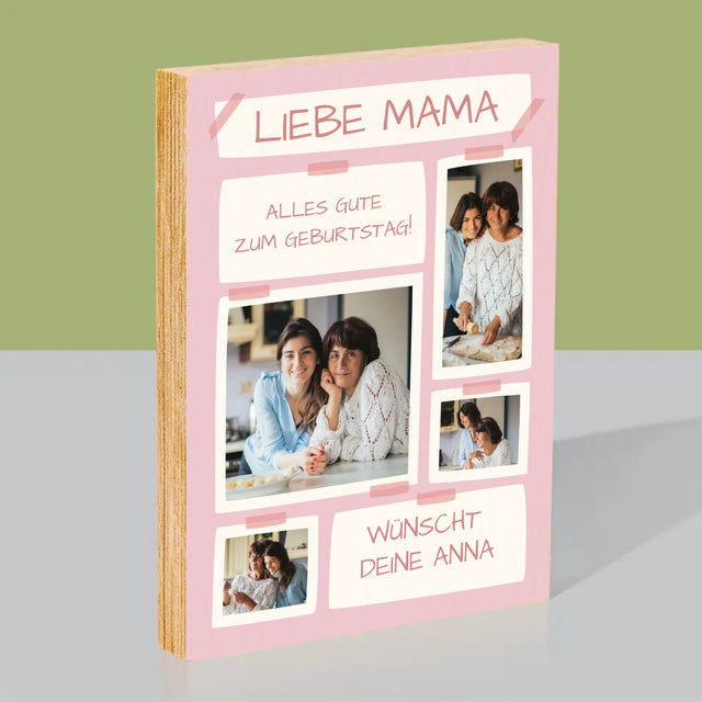 Fotocollage: Liebe Mama, Alles Gute Zum Geburtstag! - Druck Auf Holz