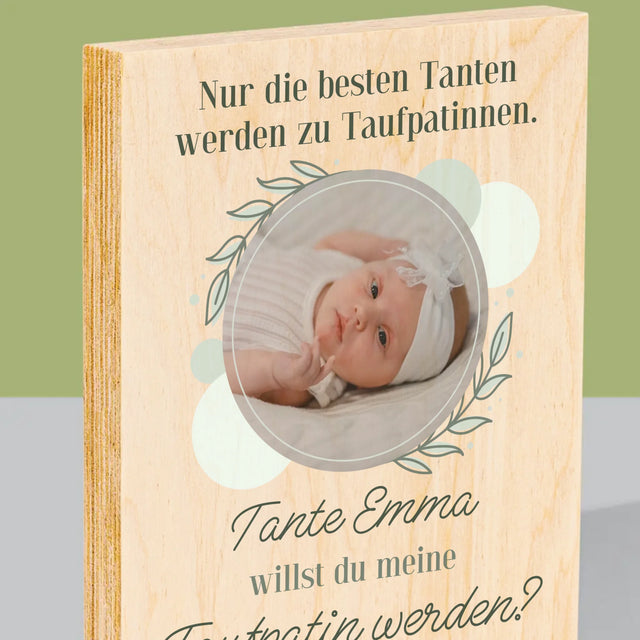 Foto Und Unterschrift: Die Besten Tanten Werden Taufpatinnen - Druck Auf Holz