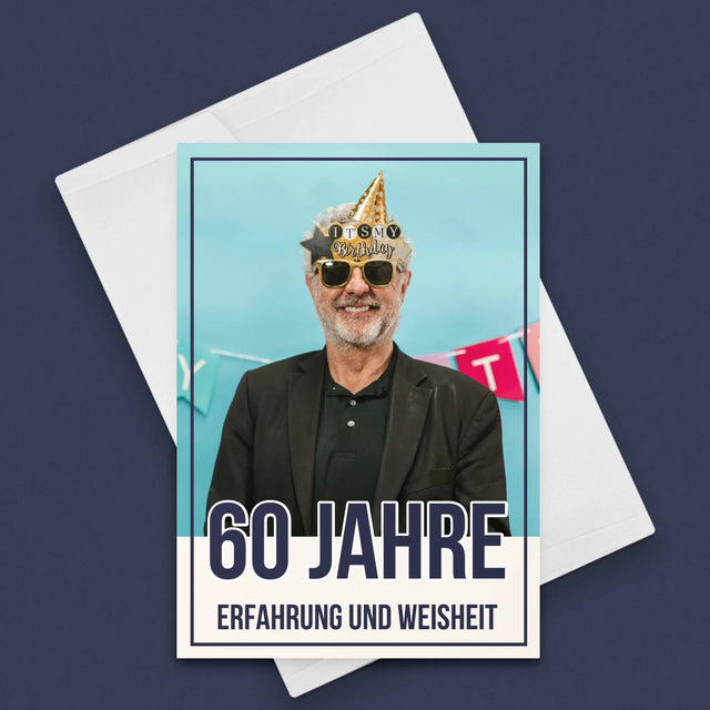 Foto Und Unterschrift: 60 Jahre Erfahrung Und Weisheit - Glückwunschkarte