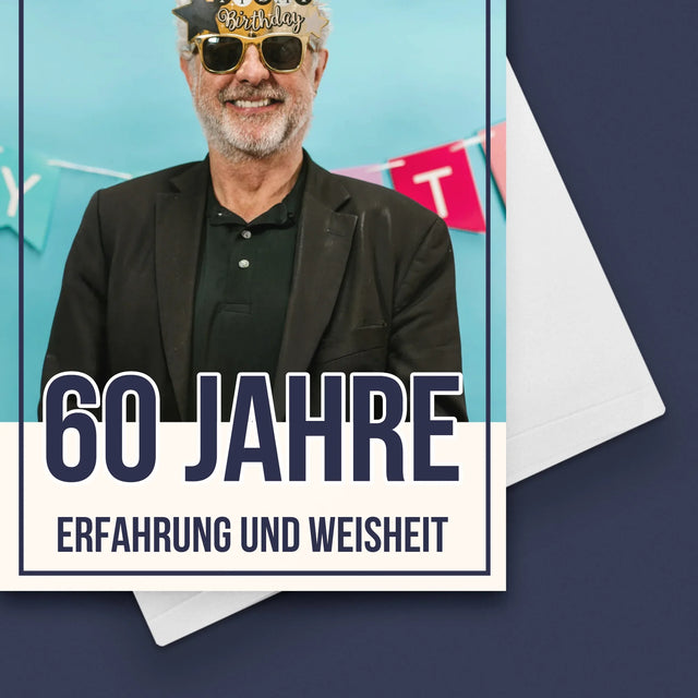 Foto Und Unterschrift: 60 Jahre Erfahrung Und Weisheit - Glückwunschkarte