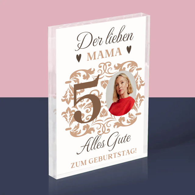 Foto Und Unterschrift: Der Lieben Mama Zum 50. Geburtstag - Acrylblock