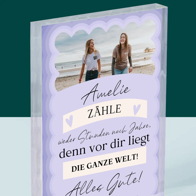Foto Und Unterschrift: Zähle Weder Stunden Noch Jahre - Acrylblock