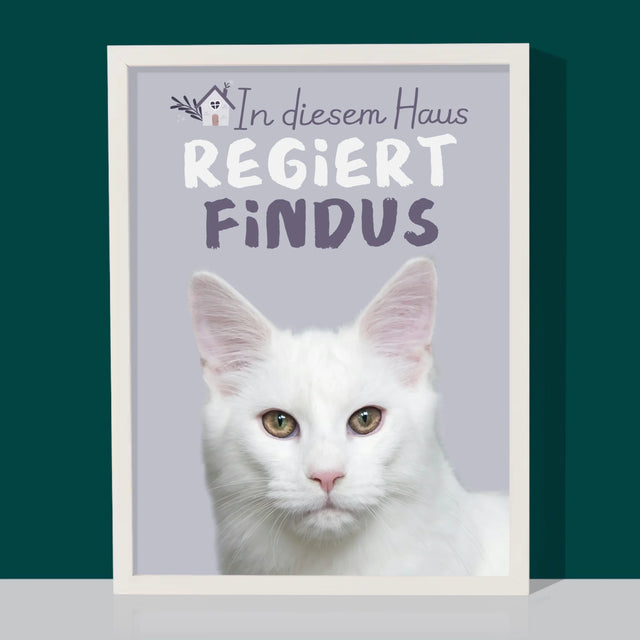 Foto Und Unterschrift: Dieses Haus Wird Vom Haustier Regiert - Druck Mit Rahmen 30X40