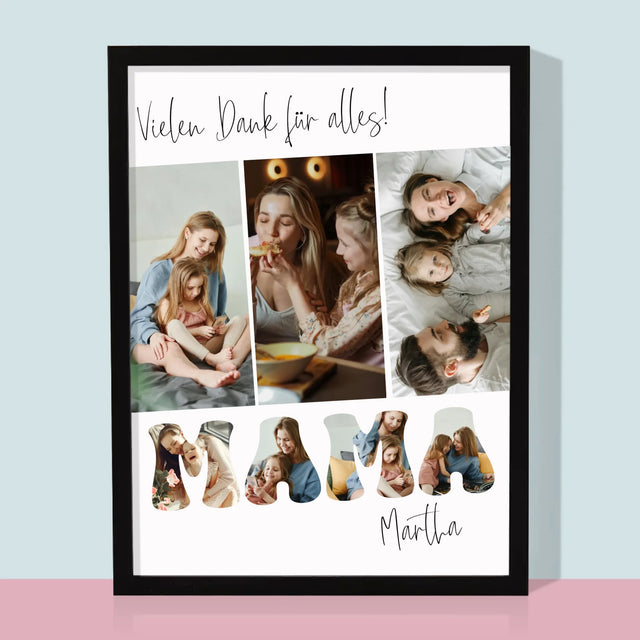 Fotocollage: Mama, Danke Für Alles - Druck Mit Rahmen 30X40