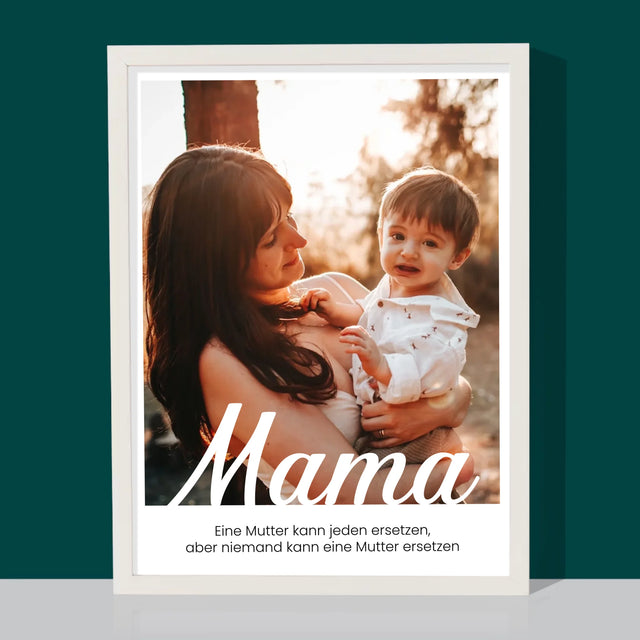 Foto Und Unterschrift: Eine Unersetzliche Mama – Widmung - Druck Mit Rahmen 30X40