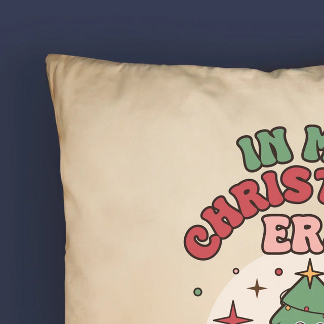 Name Und Unterschrift: In My Christmas Era - Kissen