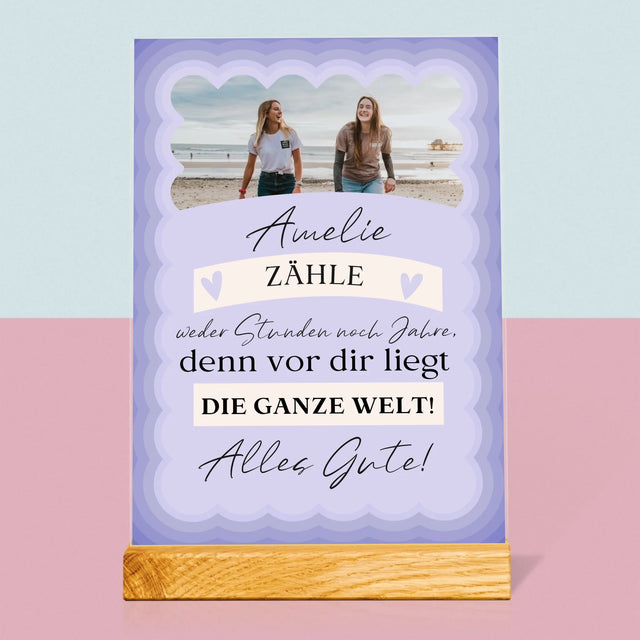Foto Und Unterschrift: Zähle Weder Stunden Noch Jahre - Druck Auf Acrylglas