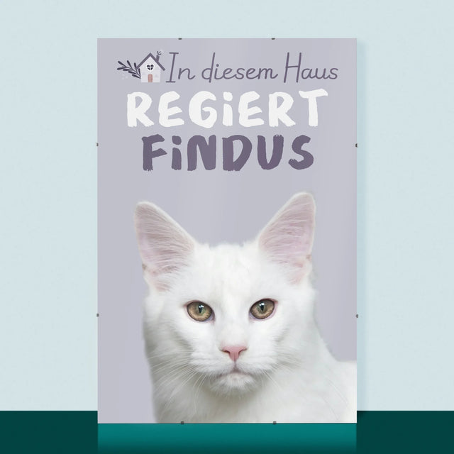 Foto Und Unterschrift: Dieses Haus Wird Vom Haustier Regiert - Poster